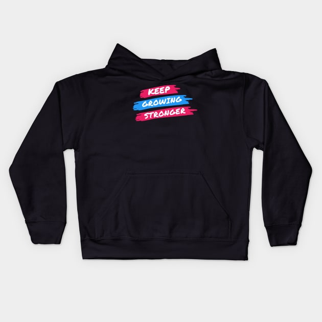 KEEP GROWING STRONGER Kids Hoodie by Yoodee Graphics